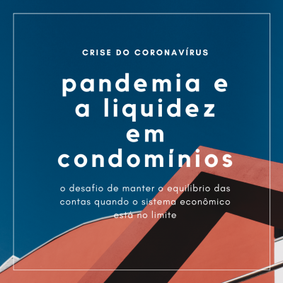 Pandemia e a liquidez em condomínios